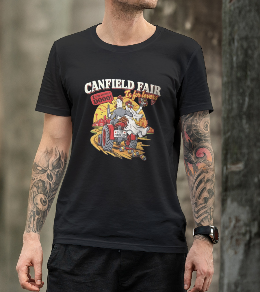 Canfield Fair Just Married Tractor Cartoon Is For Lovers I Cock A Doodle Dooo T-Shirt