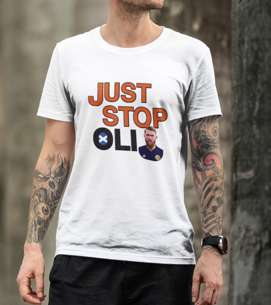 Oli McBurnie Scotland Just Stop Football Fan T-Shirt