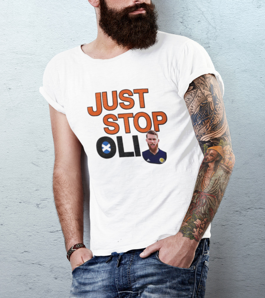 Oli McBurnie Scotland Just Stop Football Fan T-Shirt