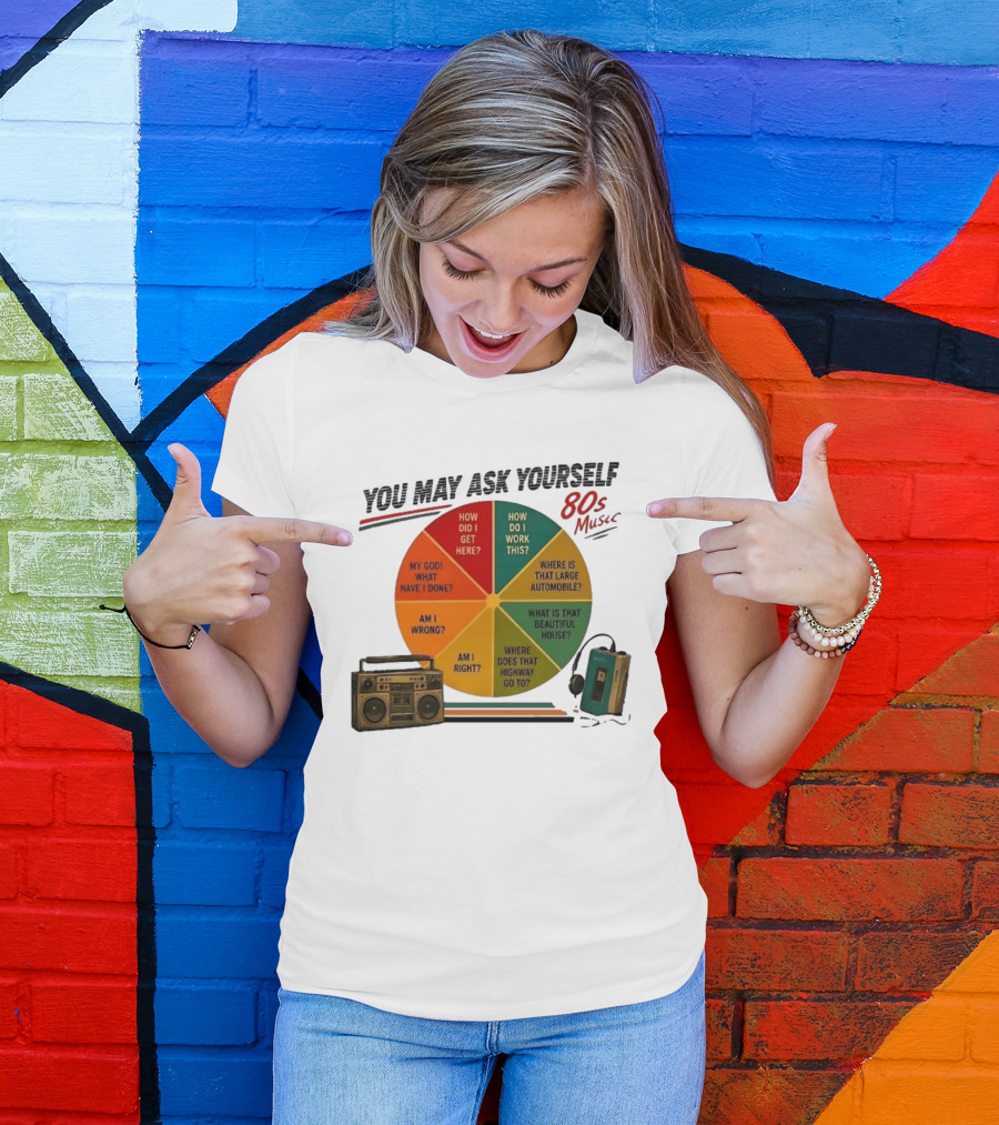 You May Ask Yourself 80s Music Once In A Lifetime Lyrics Boombox Cassette Player T-Shirt