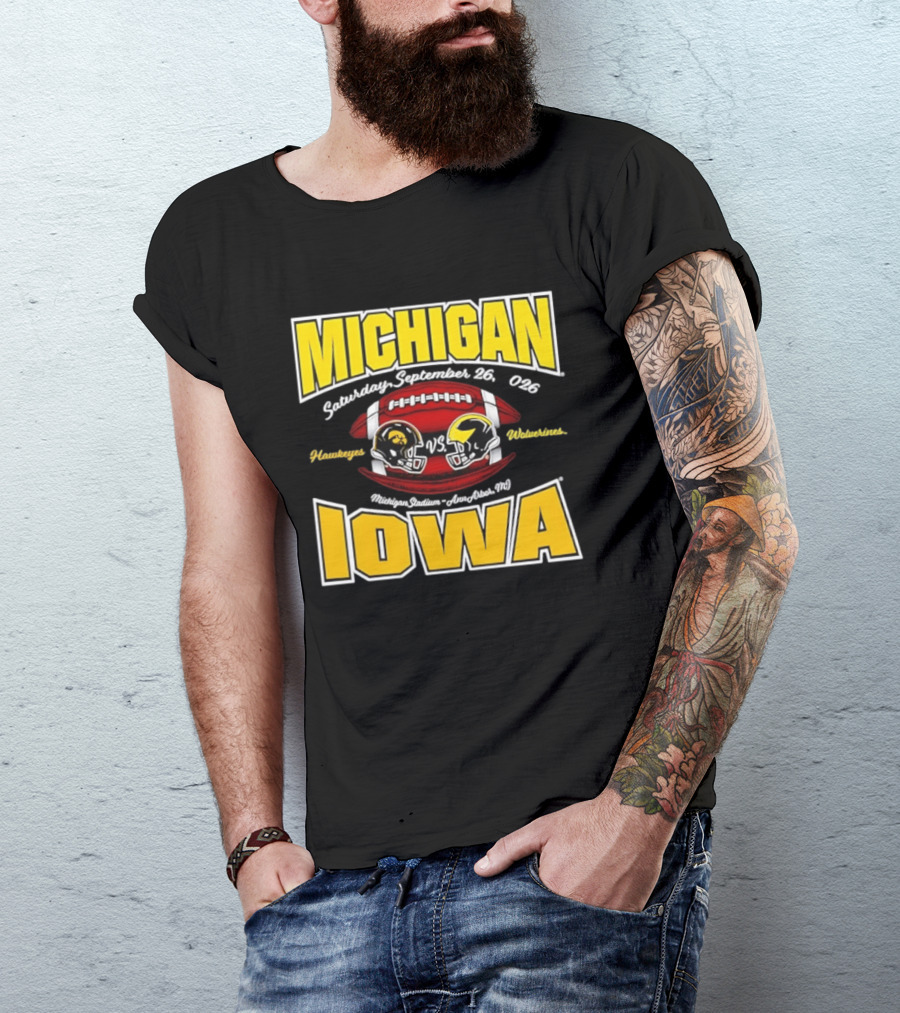 Michigan Wolverines Vs Iowa Hawkeyes Football Game September 26 2026 Michigan Stadium Ann Arbor T-Shirt