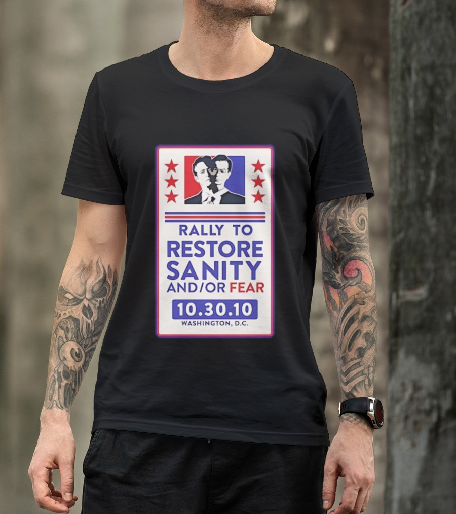 Rally To Restore Sanity And Or Fear 10.30.10 Washington D.C. T-Shirt