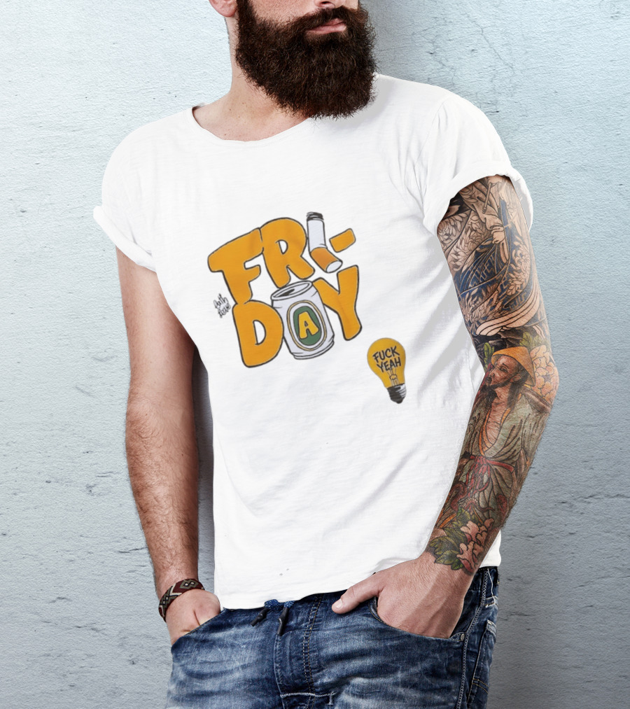 Beer Can Friday Vibes Light Bulb Fuck Yeah Weekend T-Shirt