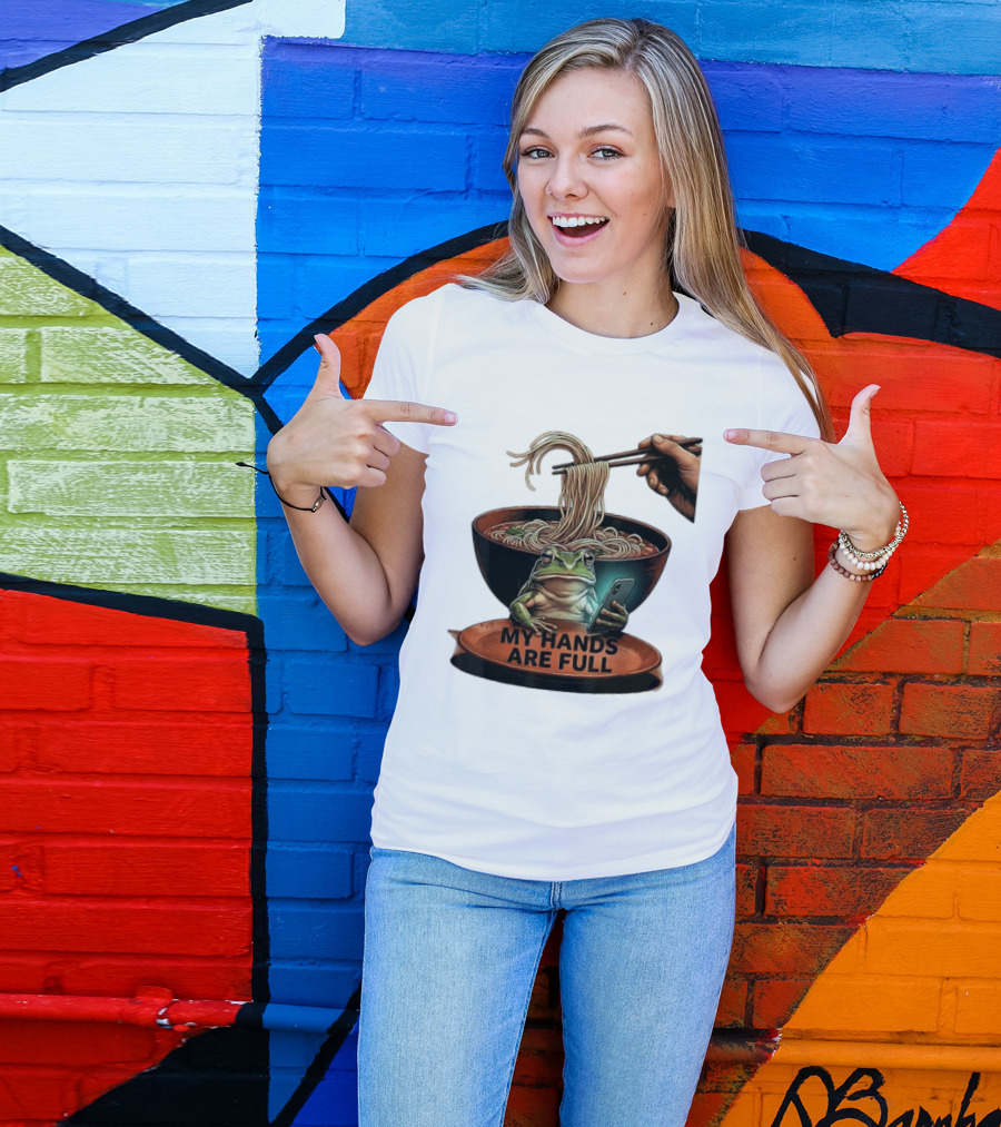 My Hands Are Full Frog Holding Phone Eating Ramen Noodles T-Shirt