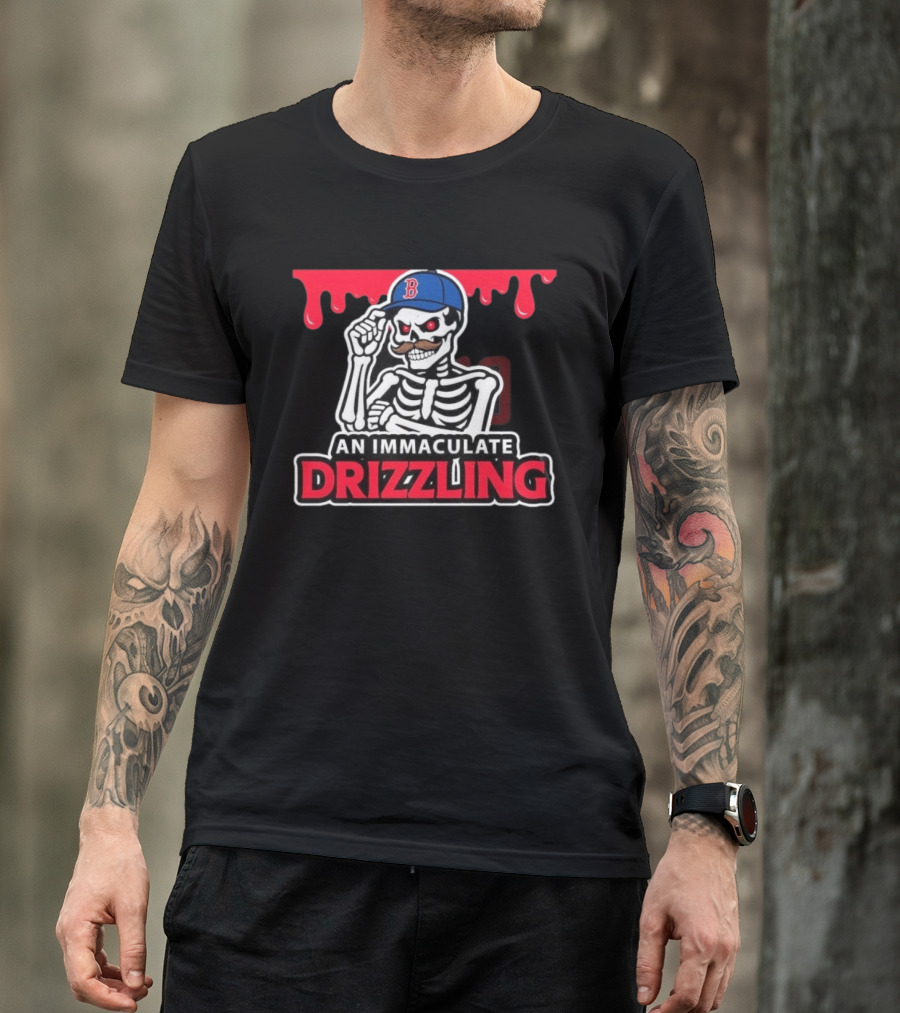 Boston Red Sox Skeleton Cap Dripping Mustache An Immaculate Drizzling T-Shirt