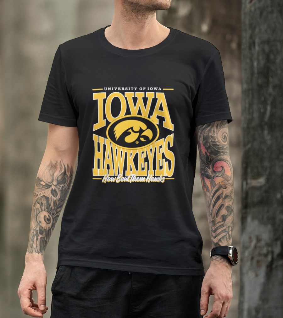 University Of Iowa Hawkeyes How Bout Them Hawks T-Shirt
