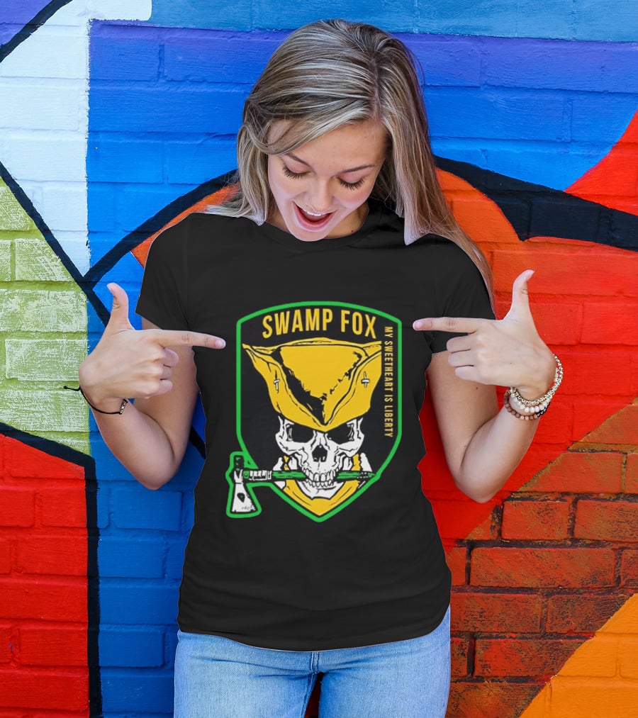 Swamp Fox My Sweetheart Is Liberty Skull Badass Patch T-Shirt