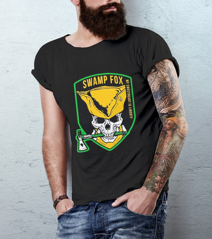 Swamp Fox My Sweetheart Is Liberty Skull Badass Patch T-Shirt