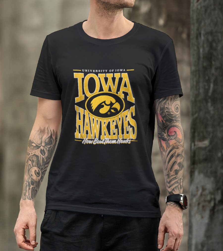University Of Iowa Hawkeyes How Bout Them Hawks NCAA T-Shirt