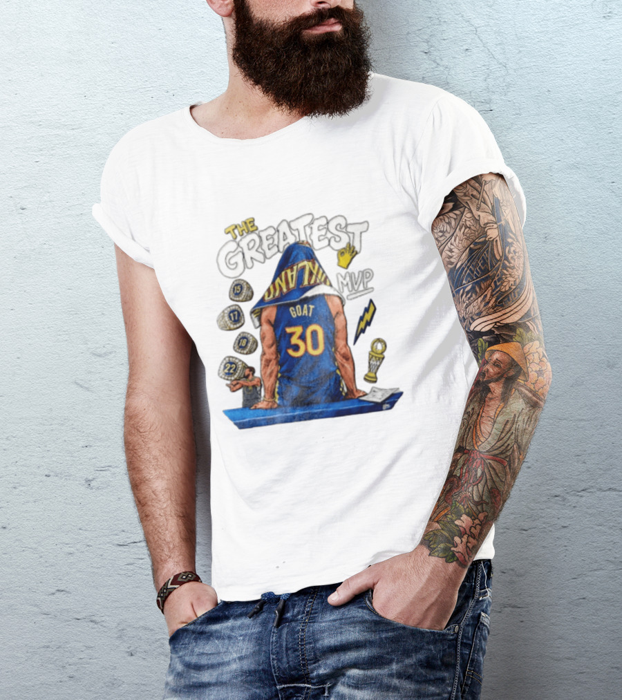 The Greatest Goat 30 MVP Stephen Curry Golden State Warriors Four Time Champion T-Shirt
