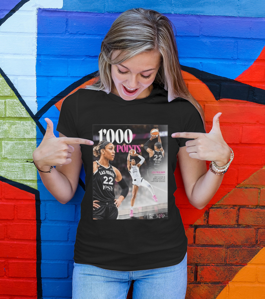 A'ja Wilson Las Vegas Aces 1000 Points Only Player In WNBA History Multiple 1000 Point Seasons T-Shirt