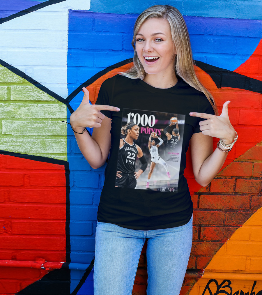 A'ja Wilson Las Vegas Aces 1000 Points Only Player In WNBA History Multiple 1000 Point Seasons T-Shirt