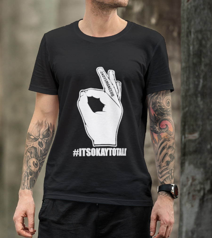 Andysmanclub Itsokaytotalk It's Okay To Talk Hand Gesture T-Shirt