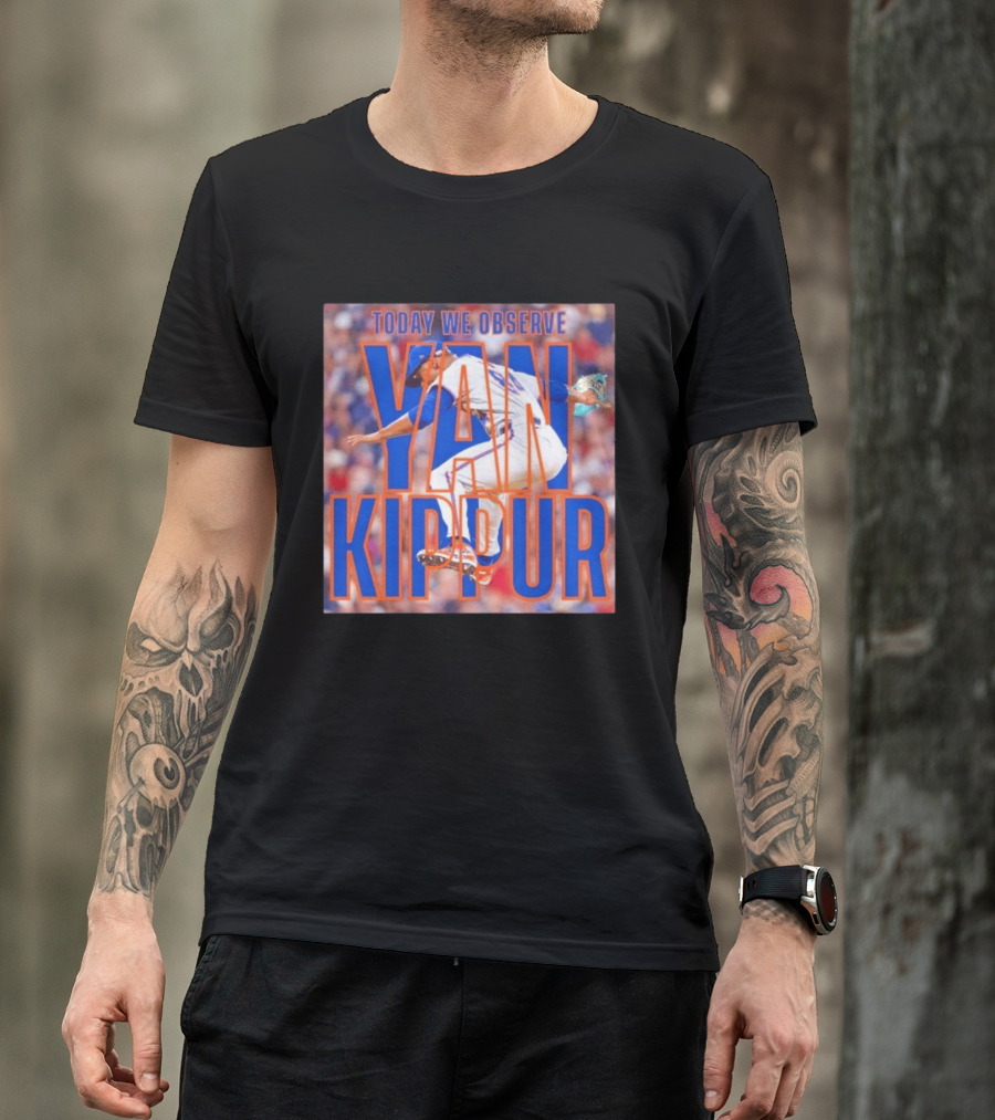 Today We Observe Yan Kippur New York Mets Baseball T-Shirt