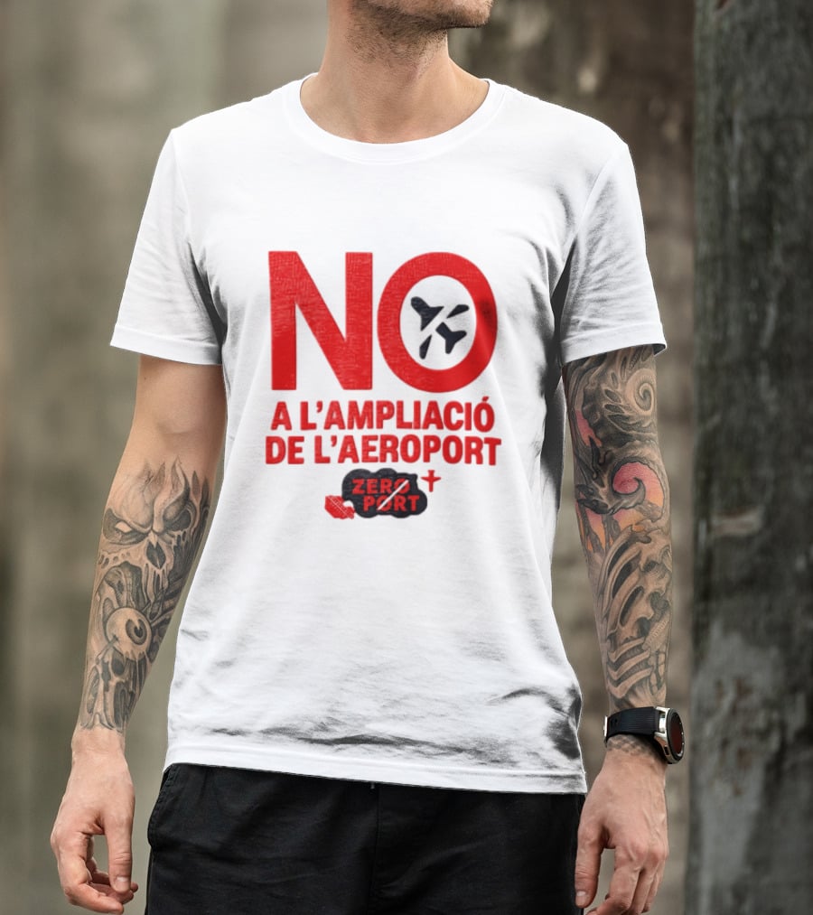 No A L'Ampliació De L'Aeroport Zero Port T-Shirt