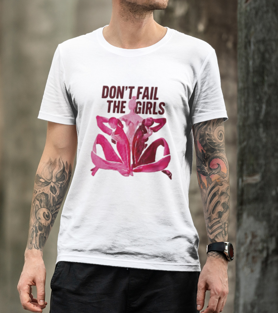Don't Fail The Girls Susan G.Komen Breast Cancer Awareness T-Shirt