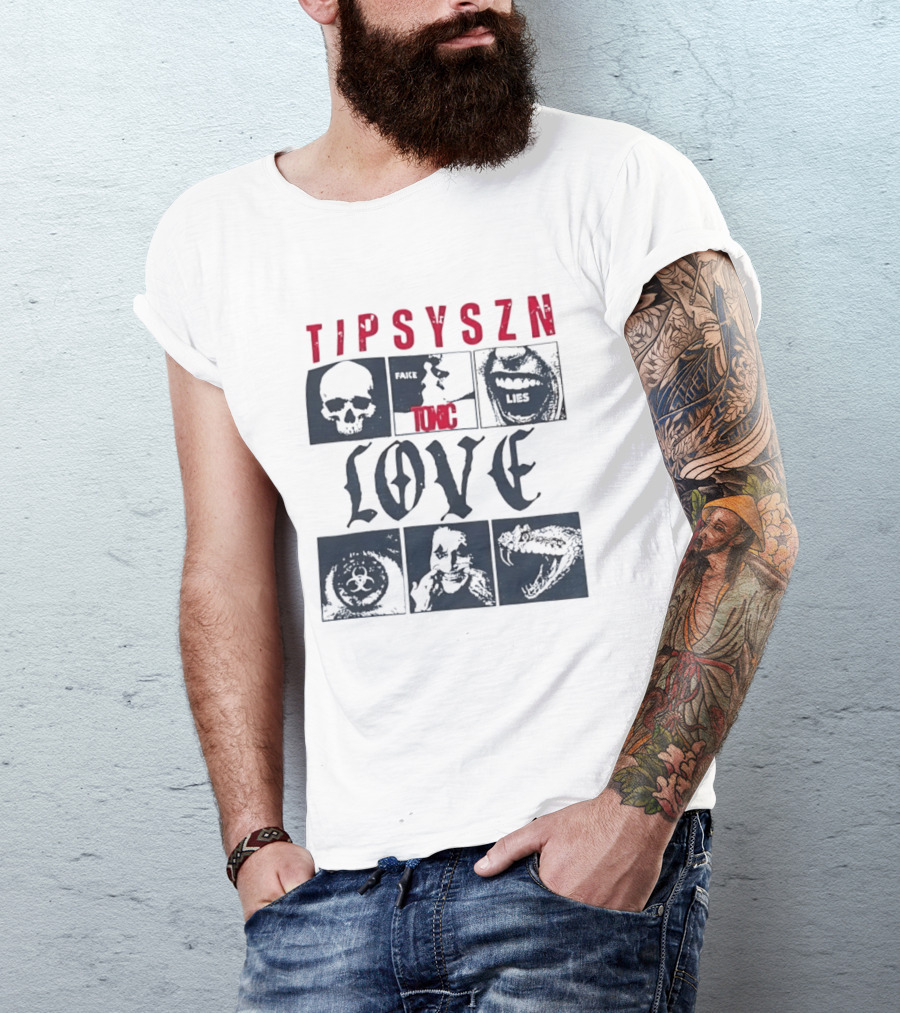 Tipsy Szn Fake Toxic Lies Love Edgy Aesthetic Skulls And Mouth T-Shirt