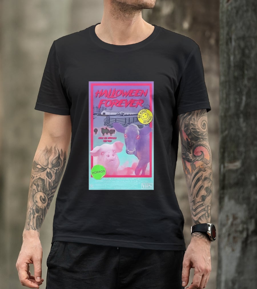 Halloween Forever Be Kind Rewind Forverland Farm Animal Sanctuary Horror VHS T-Shirt
