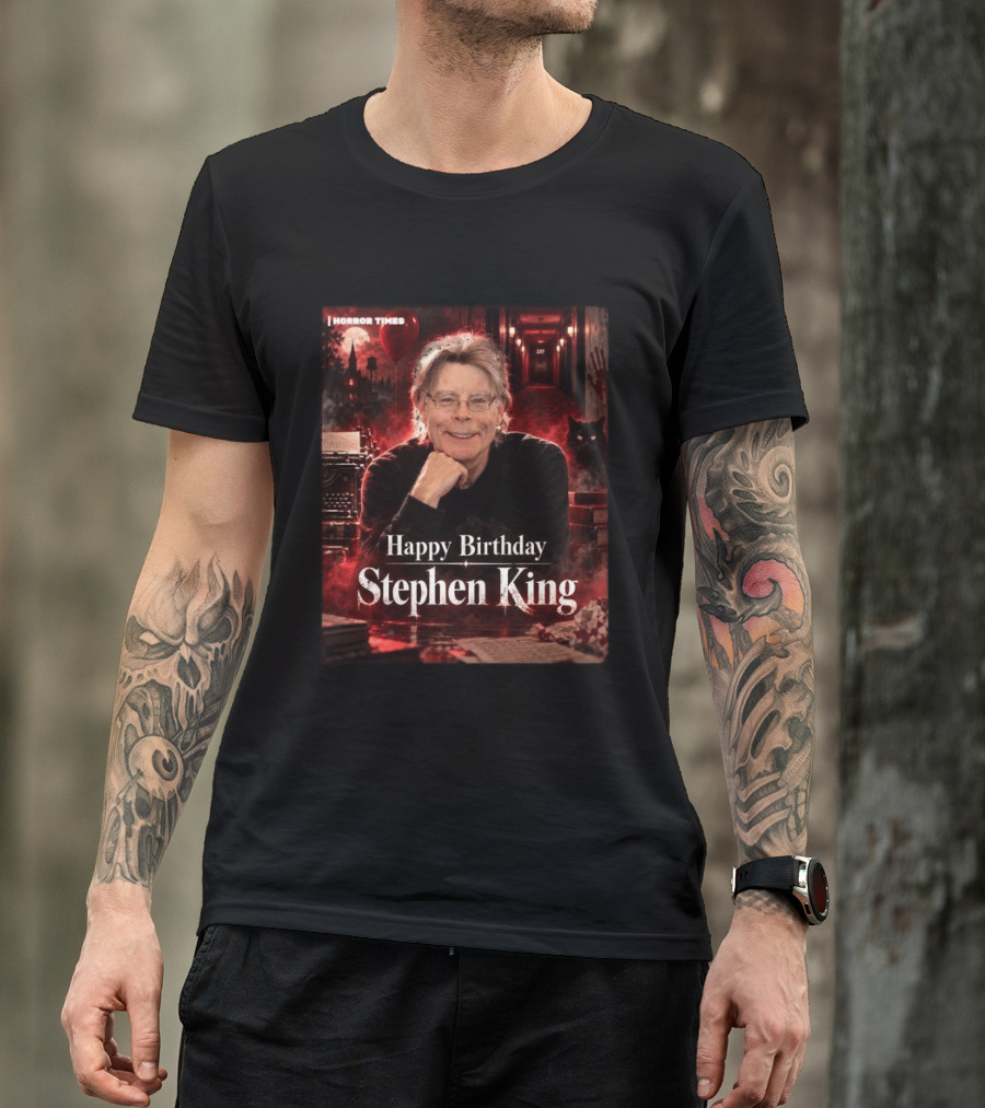 Happy Birthday Stephen King Horror Times 79th Birthday Celebration T-Shirt