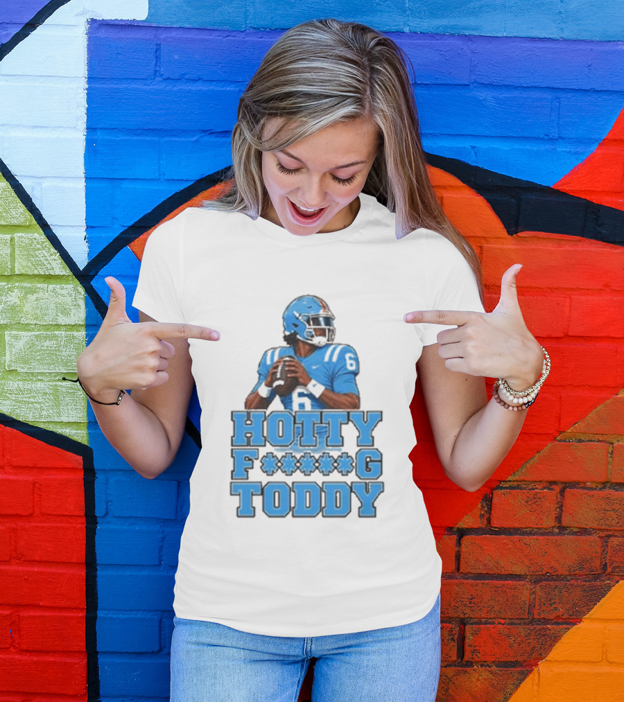 Hotty F<strong></strong>*g Toddy Ole Miss Rebels Football Number 6 T-Shirt