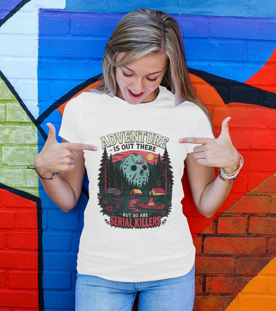 Adventure Is Out There But So Are Serial Killers Halloween Mask Camping Scene T-Shirt