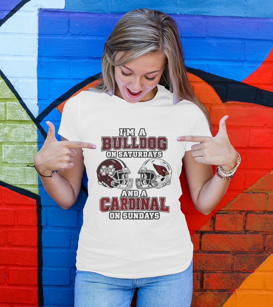 I'm A Bulldog On Saturdays Mississippi State And A Cardinal On Sundays T-Shirt