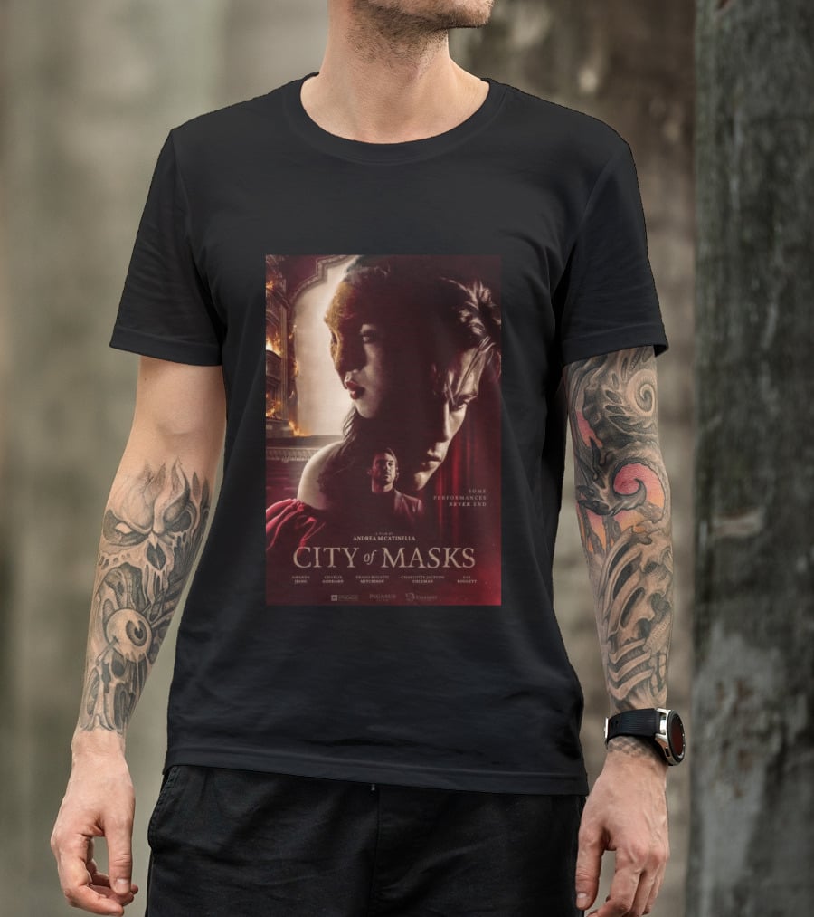 A Film By Andrea M Catinella City Of Masks Some Performances Never End T-Shirt