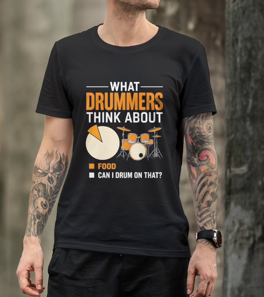 What Drummers Think About Pie Chart Food And Can I Drum On That T-Shirt