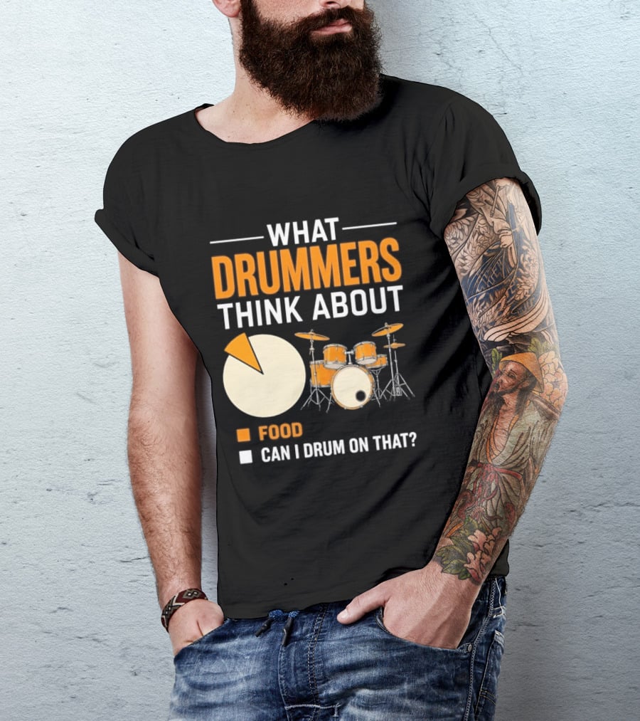 What Drummers Think About Pie Chart Food And Can I Drum On That T-Shirt
