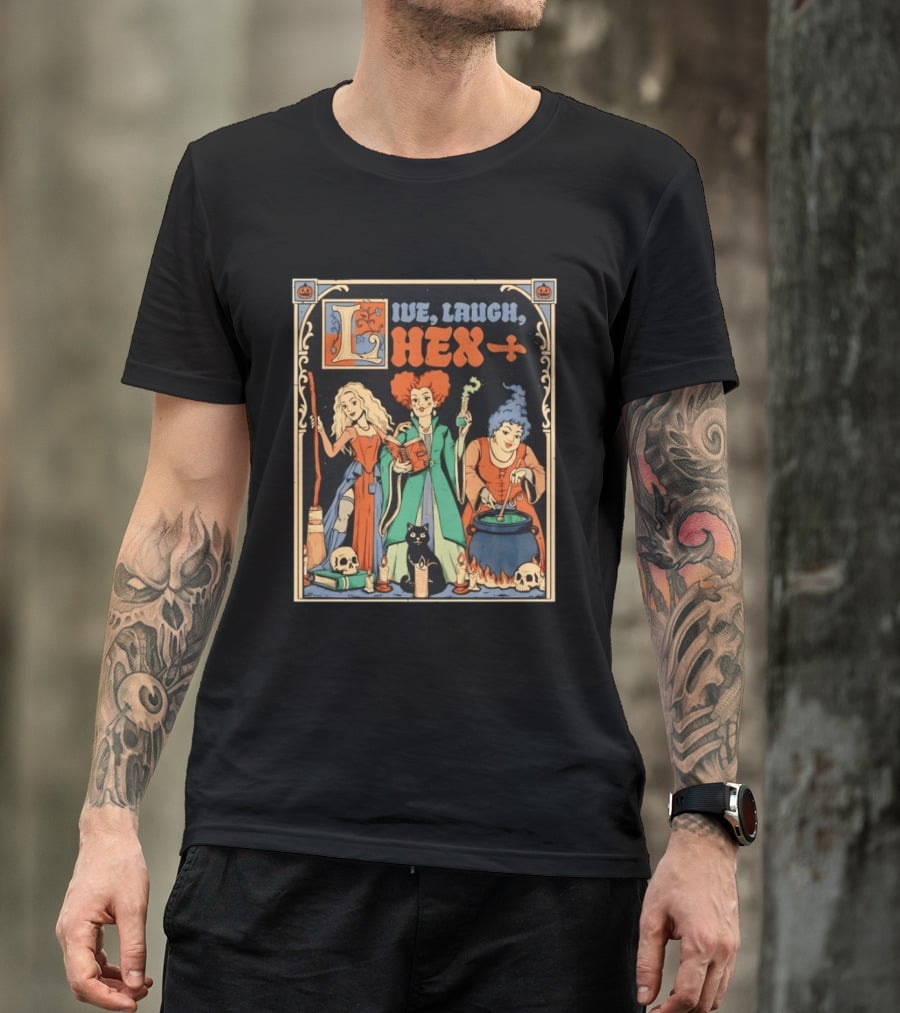 Live Laugh Hex Sanderson Sisters Halloween Spooky T-Shirt