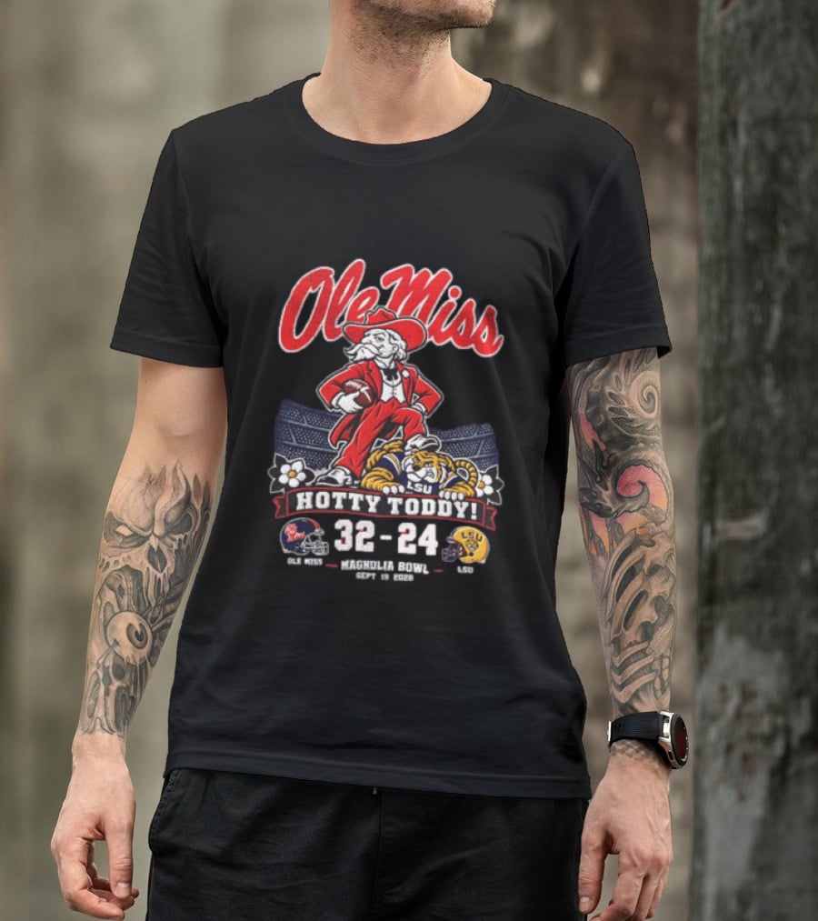 Ole Miss Hotty Toddy Vs LSU 32 24 September 26 2026 Magnolia Bowl NCAA T-Shirt