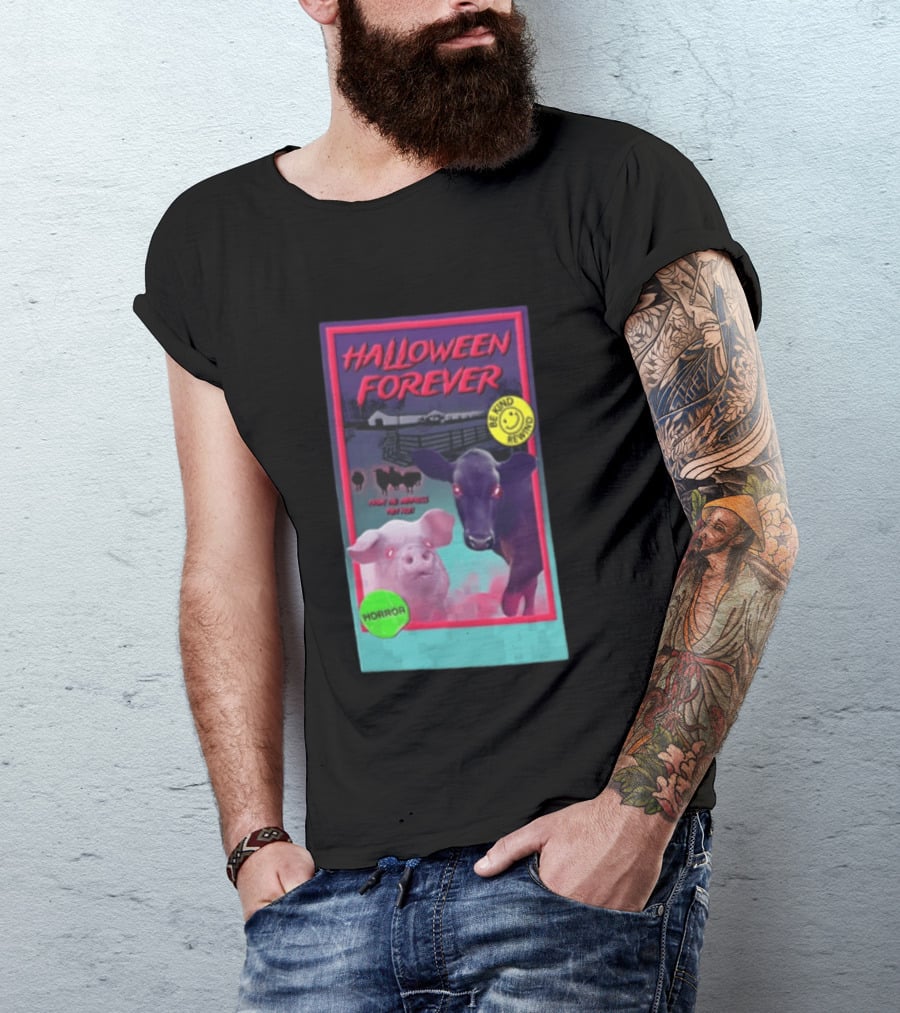 Halloween Forever Be Kind Rewind Horror From The Darkness They Rise T-Shirt