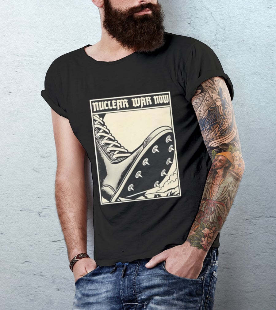 Nuclear War Now Spiked Boot Metal Punk Underground T-Shirt