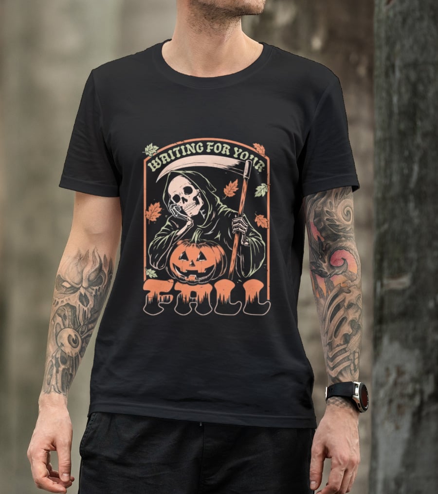 Waiting For Your Fall Grim Reaper With Pumpkin And Leaves T-Shirt