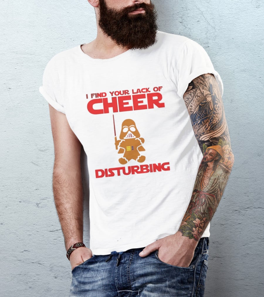 Darth Vader Gingerbread Man I Find Your Lack Of Cheer Disturbing T-Shirt