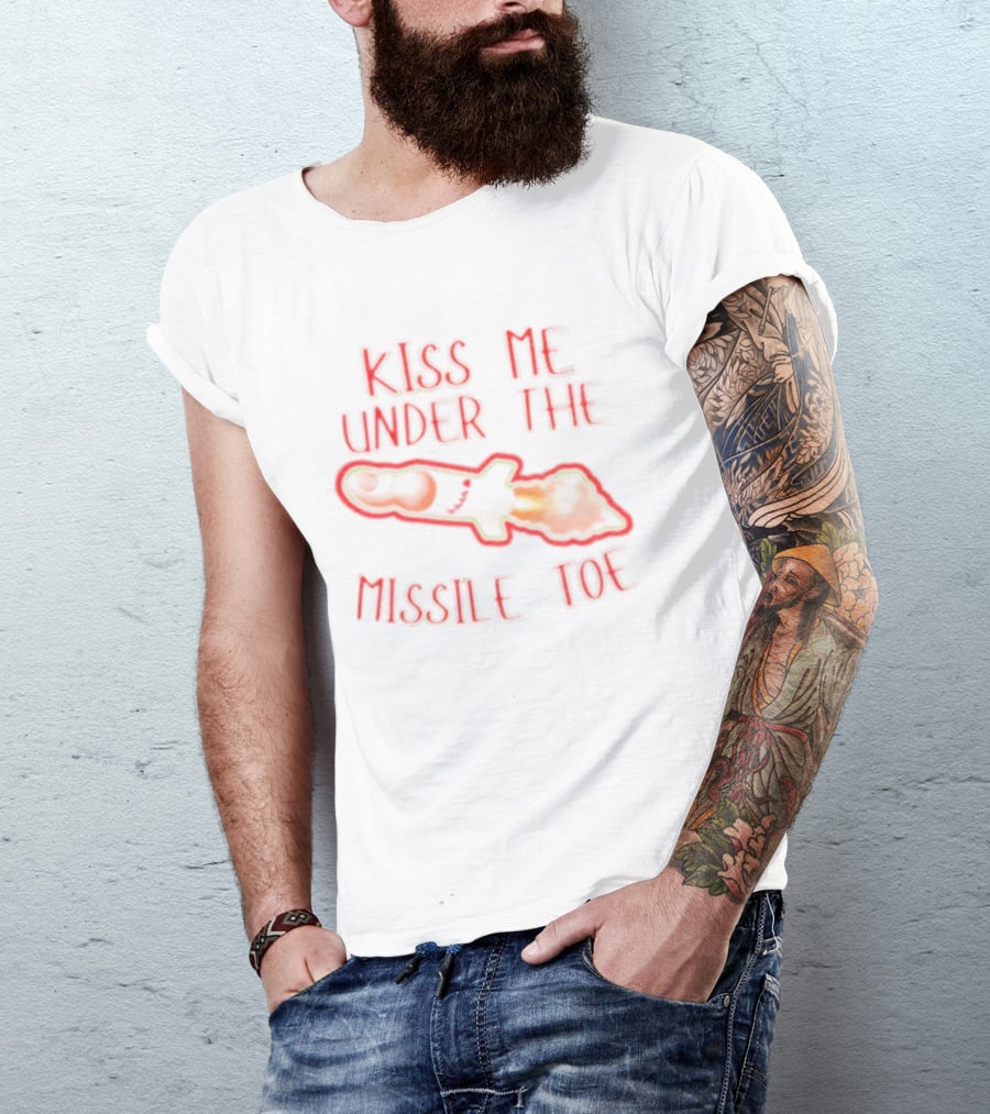 Kiss Me Under The Missile Toe Bold Text Playful Christmas Pun T-Shirt