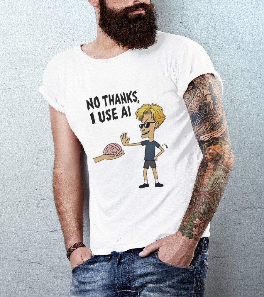 No Thanks I Use AI Cartoon Character Rejecting Brain T-Shirt