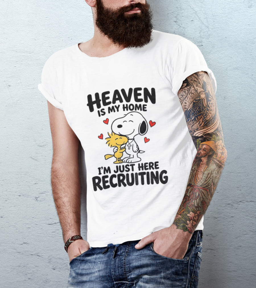 Heaven Is My Home Snoopy Hugs Woodstock I'm Just Here Recruiting T-Shirt