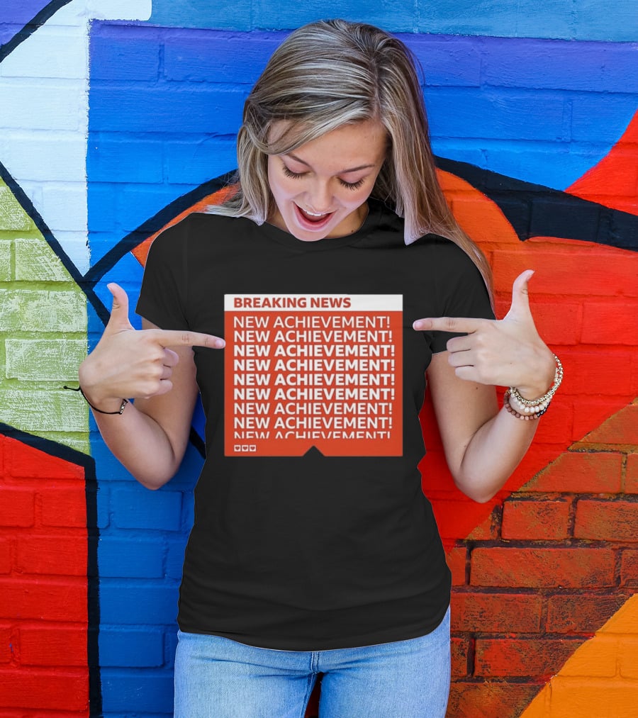 Breaking News New Achievement Gaming Milestone New Achievement Repeated T-Shirt