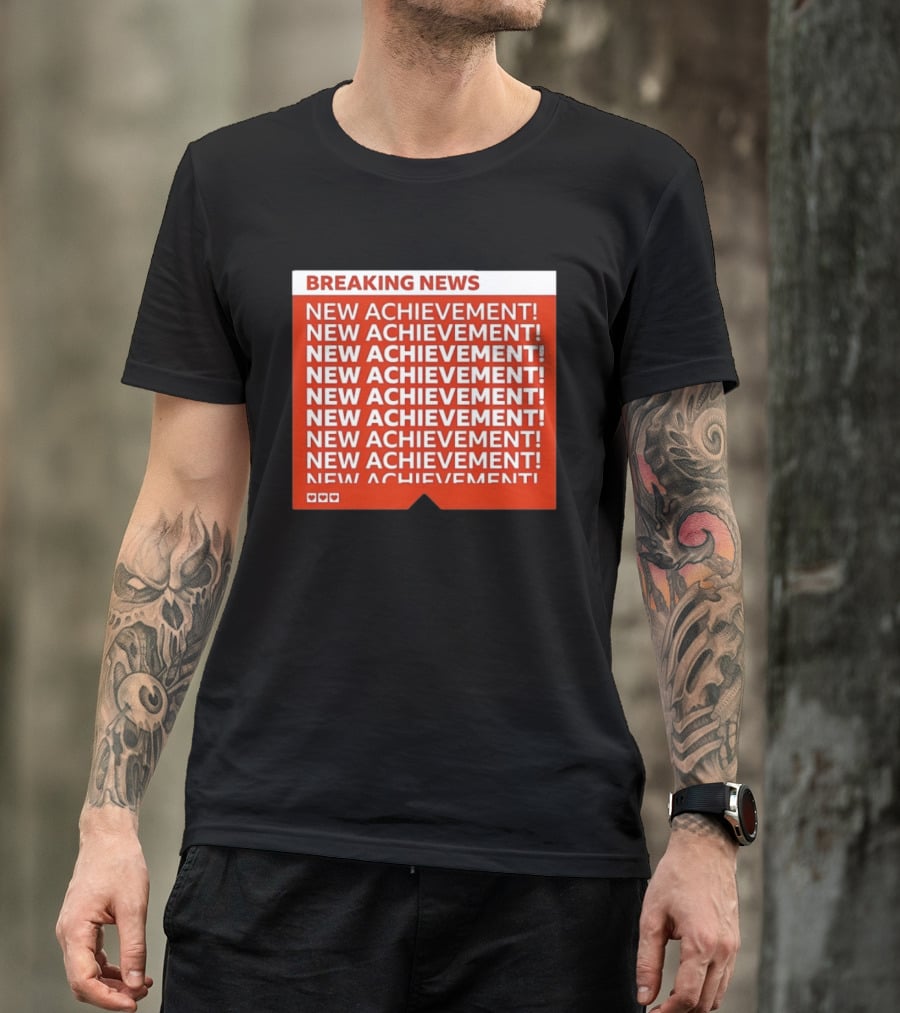 Breaking News New Achievement Gaming Milestone New Achievement Repeated T-Shirt