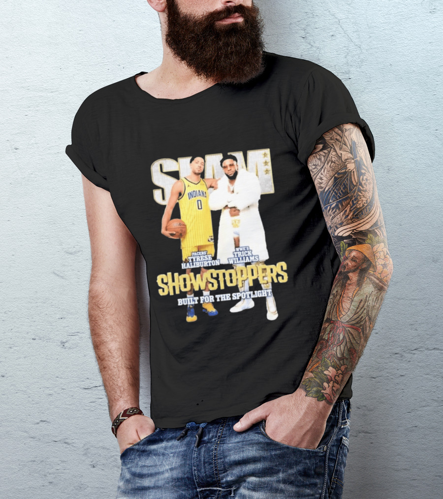 Slam Pacers Tyrese Haliburton WWE Trick Williams Showstoppers Built For The Spotlight T-Shirt