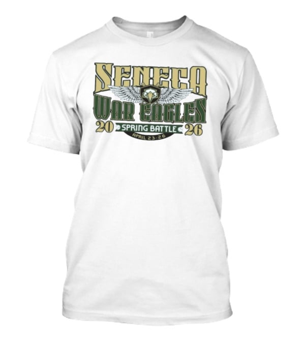 Seneca War Eagles Spring Battle April 23 26 2026 Tournament T-Shirt