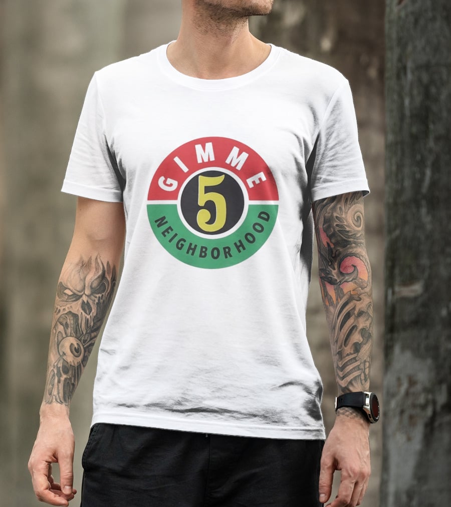 Gimme 5 Neighborhood Streetwear T-Shirt