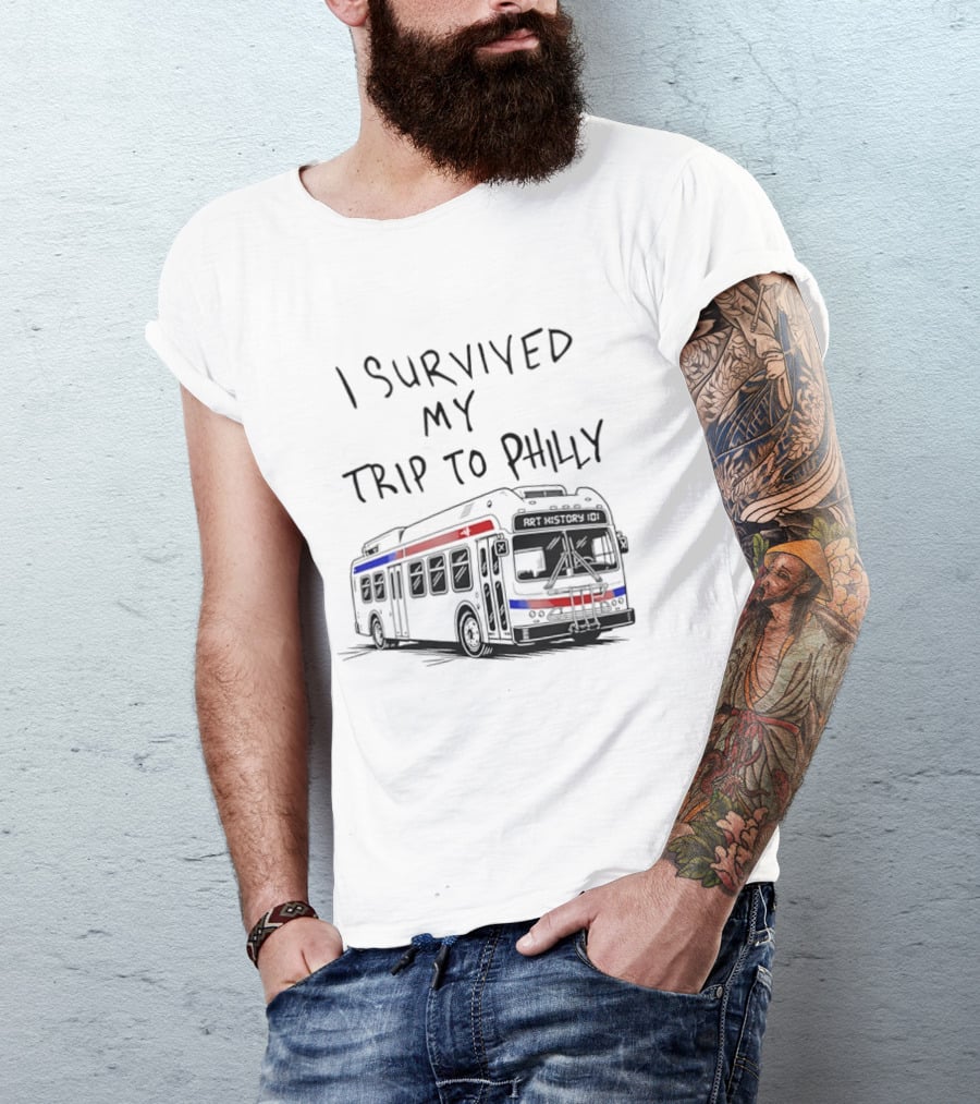I Survived My Trip To Philly Bus Adventure T-Shirt