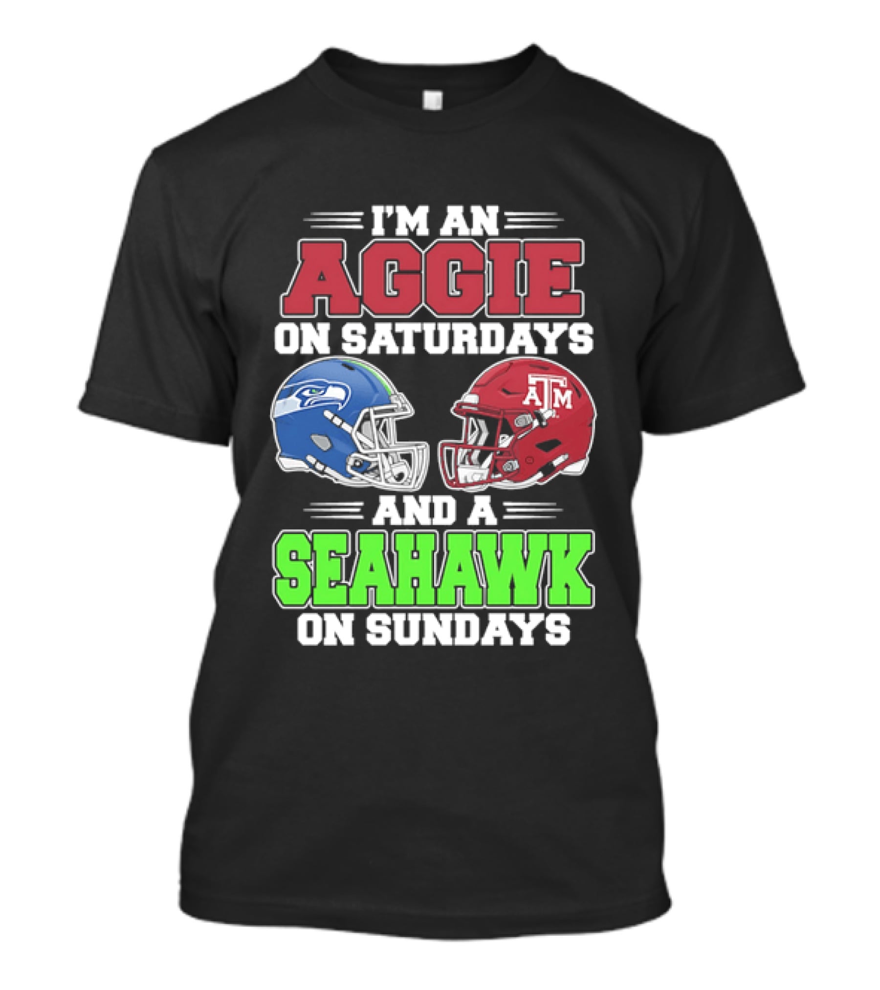 I'm An Aggie On Saturdays And A Seahawk On Sundays Football Helmets T-Shirt