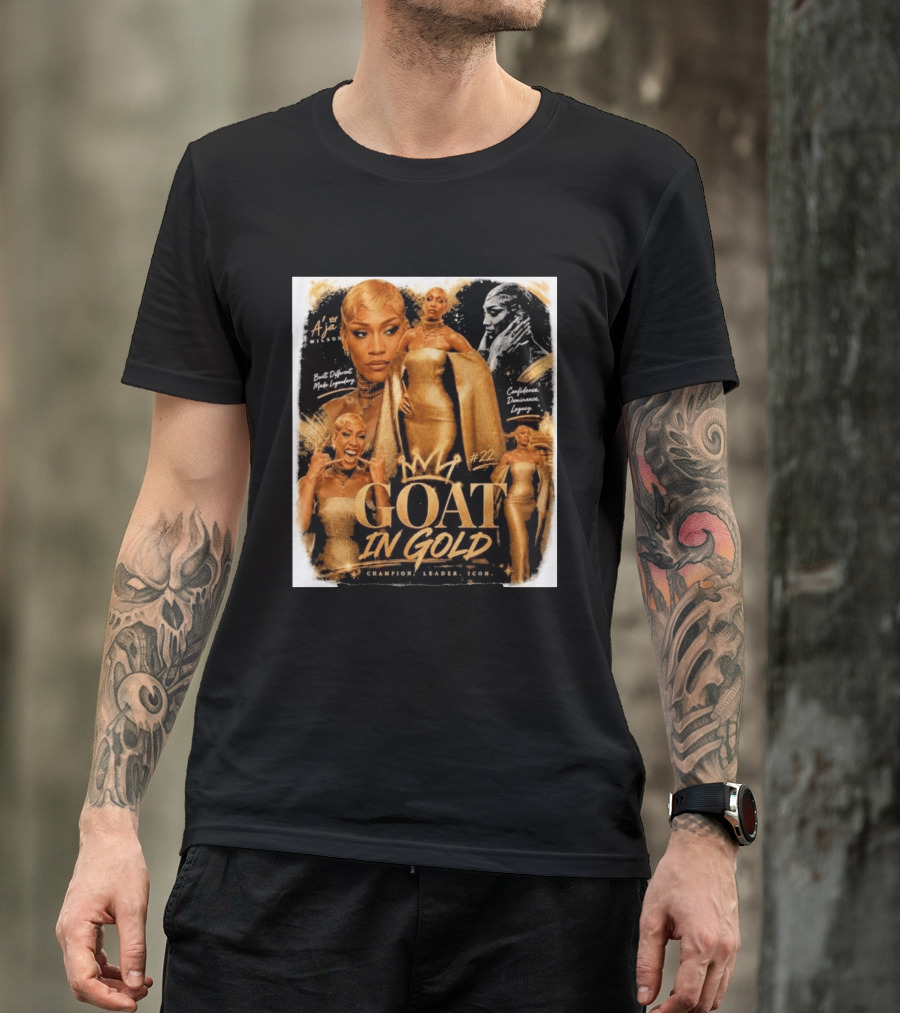 A'ja Wilson GOAT In Gold Confidence Dominance Legacy Champion Leader T-Shirt