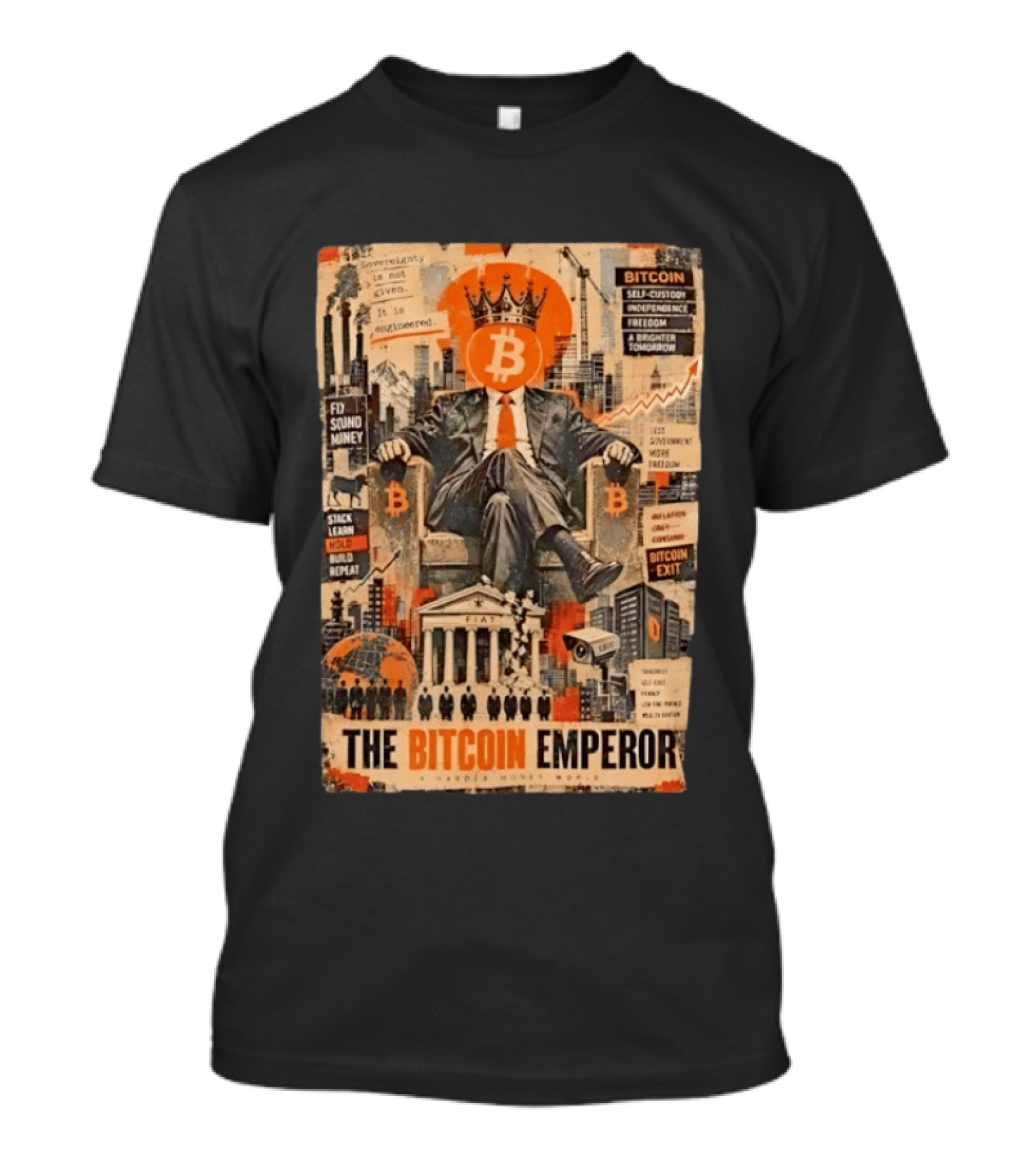 Bitcoin Emperor Sovereignty Sound Money Self Custody Independence Freedom T-Shirt