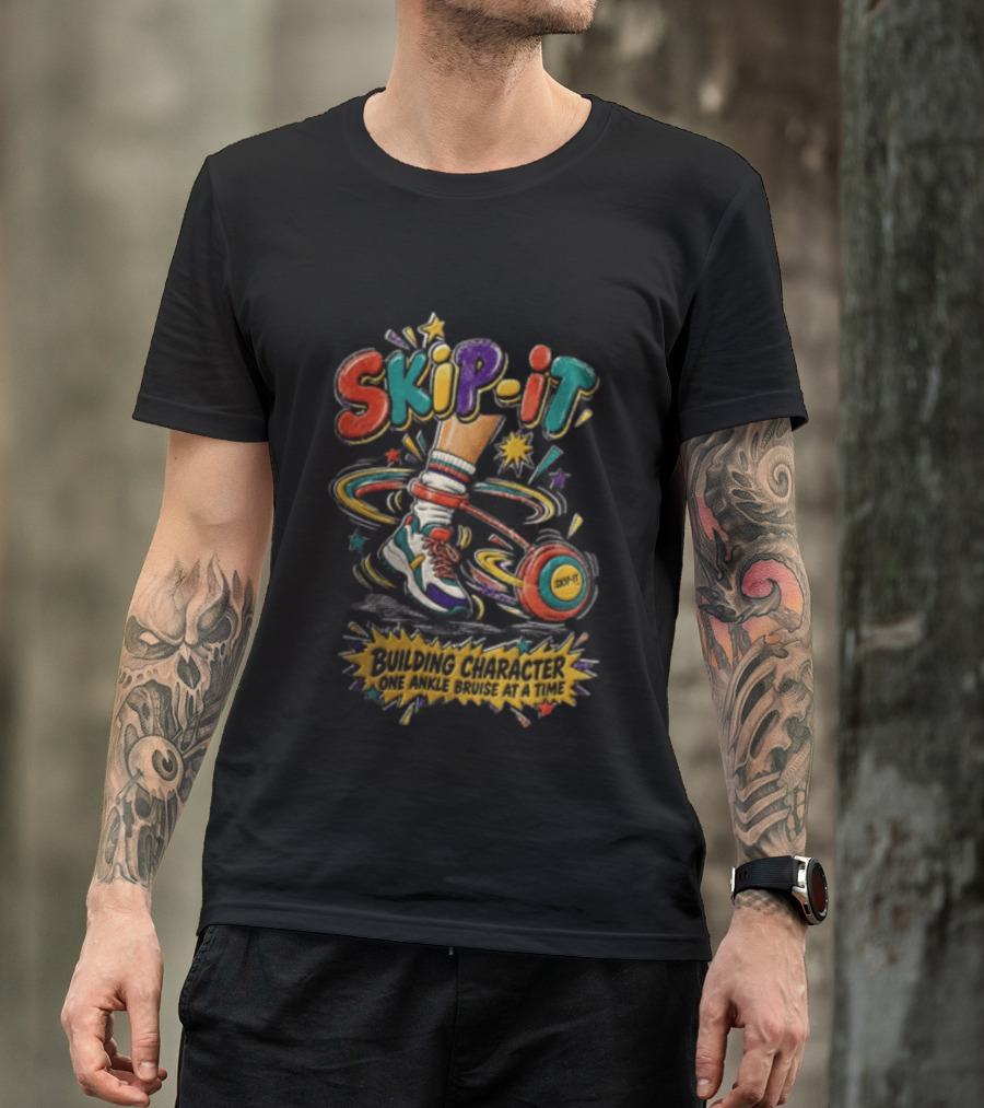 SKIP IT Building Character One Ankle Bruise At A Time 90s Toy Childhood Nostalgia T-Shirt
