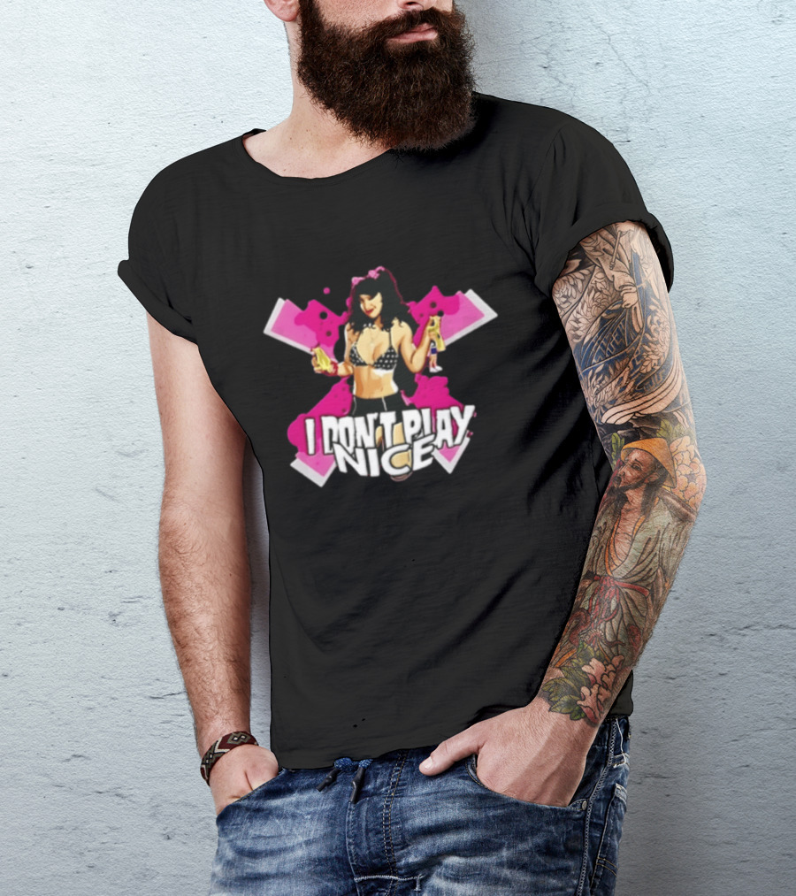 I Don't Play Nice Pinup Girl T-Shirt