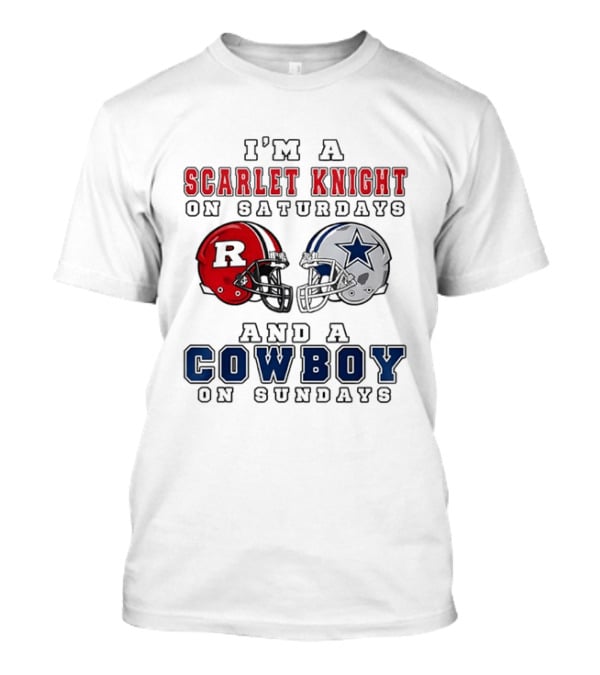 Rutgers Scarlet Knight On Saturdays Dallas Cowboy On Sundays T-Shirt
